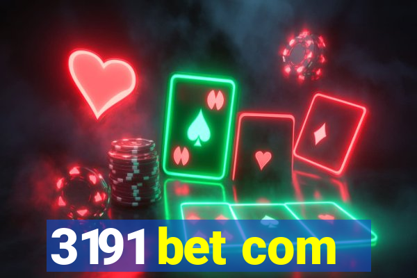 3191 bet com